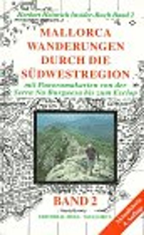 Mallorca - Wanderungen durch die Südwest-Region - Band 2 - Herbert Heinrich