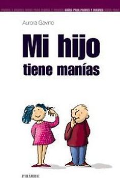 Mi hijo tiene manías