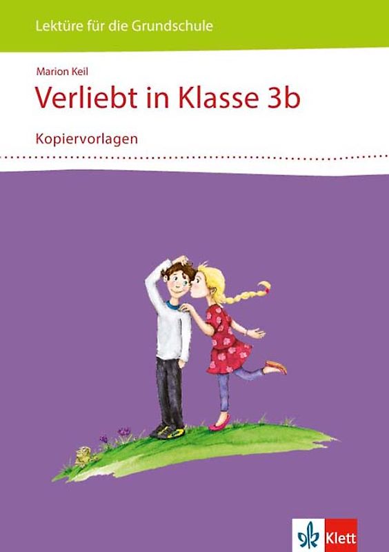 Verliebt in Klasse 3b 3-4. Lektüre für die Grundschule