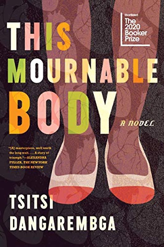 This Mournable Body: A Novel (Nervous Conditions)