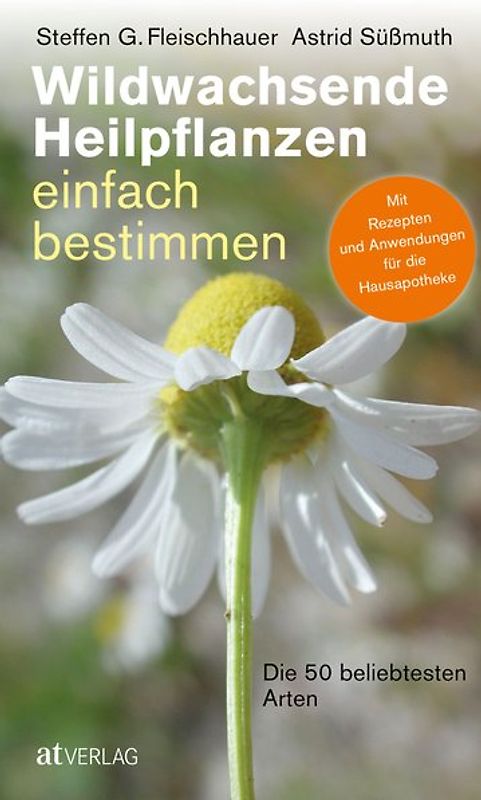 Wildwachsende Heilpflanzen einfach bestimmen