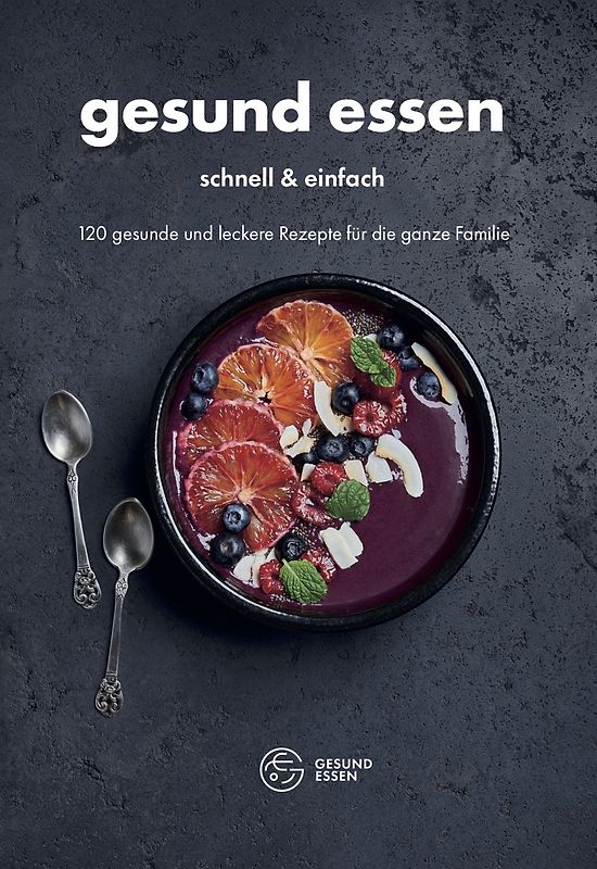Gesund essen –⁠ schnell & einfach