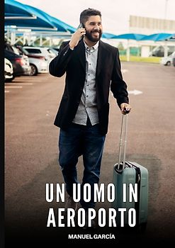 Un Uomo in Aeroporto