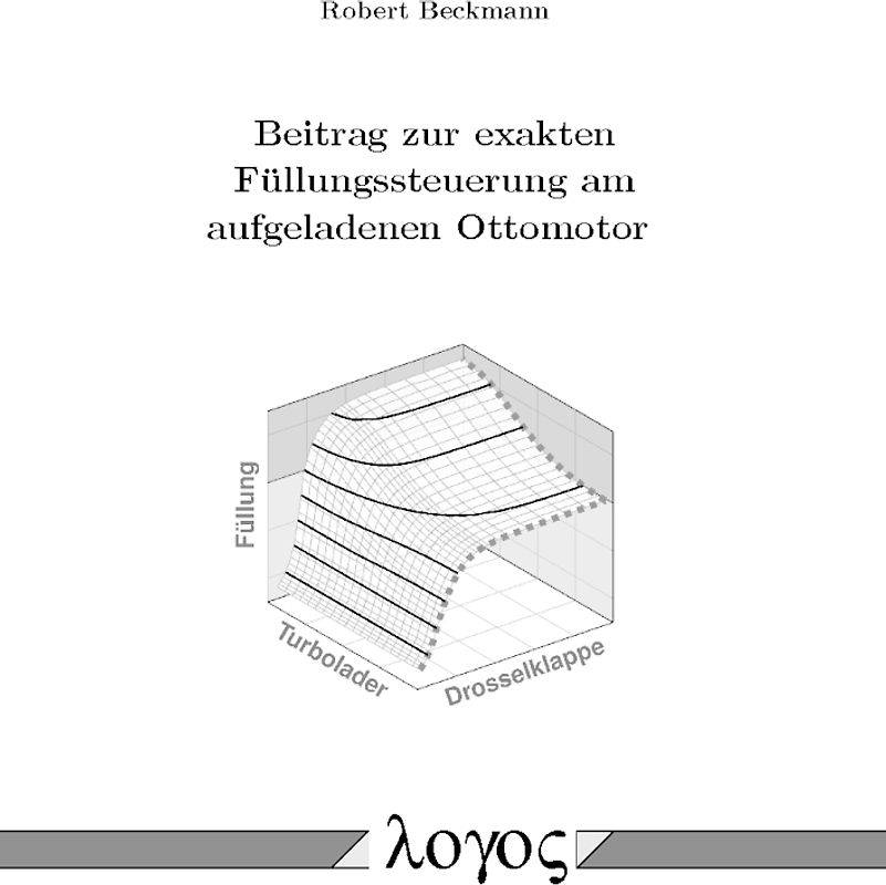 Beitrag zur exakten Füllungssteuerung am aufgeladenen Ottomotor