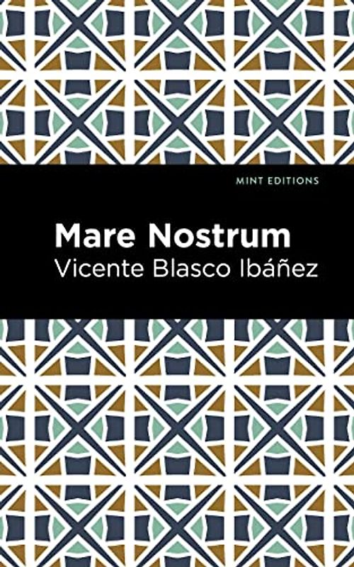 Mare Nostrum: A Novel (Mint Editions (Literary Fiction))