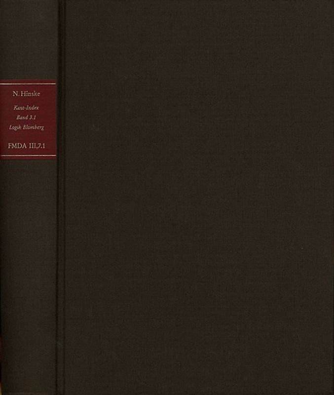 Forschungen und Materialien zur deutschen Aufklärung / Abteilung III: Indices. Kant-Index. Section 1: Indices zum Kantschen Logikcorpus. Band 3.1: Stellenindex
