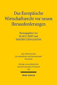 Das Europäische Wirtschaftsrecht vor neuen Herausforderungen
