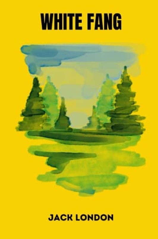 White Fang by jack london