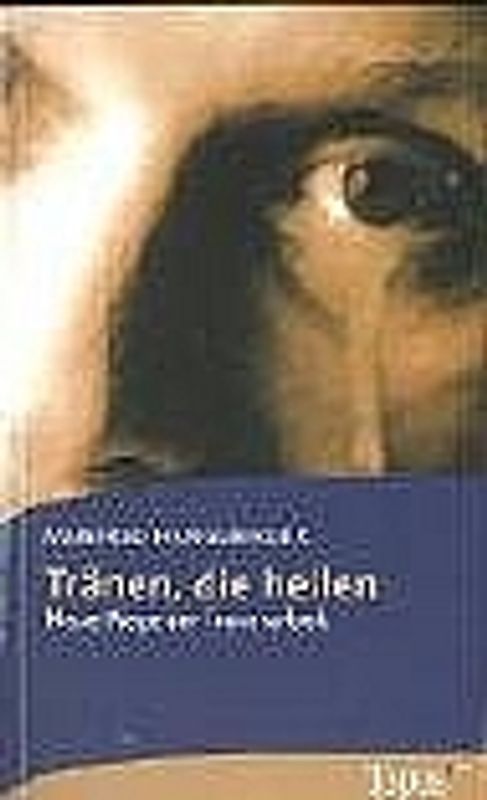 Tränen, die heilen