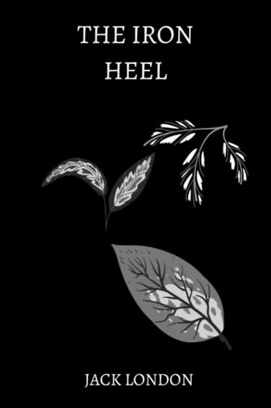 the iron heel by jack london
