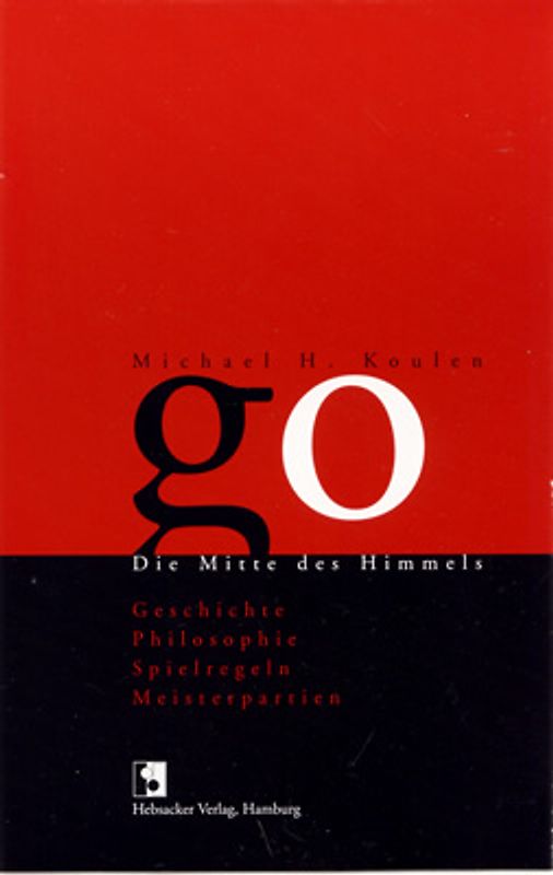 Go. Die Mitte des Himmels