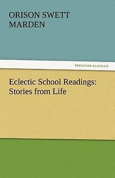 Eclectic School Readings: Stories from Life