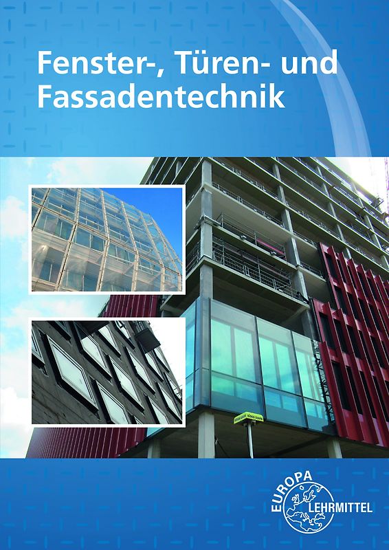 Fenster-, Türen- und Fassadentechnik