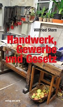 Handwerk, Gewerbe und Gesetz