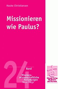 Missionieren wie Paulus?