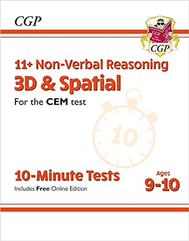 11+ CEM 10-Minute Tests: Non-Verbal Reasoning 3D & Spatial - Ages 9-10 (with Online Edition) (CGP CEM 11+ Ages 9-10)