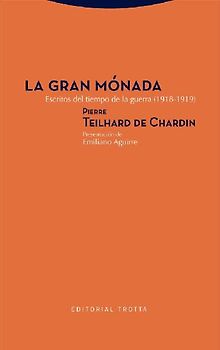 La gran Mónada : escritos del tiempo de la guerra, 1918-1919