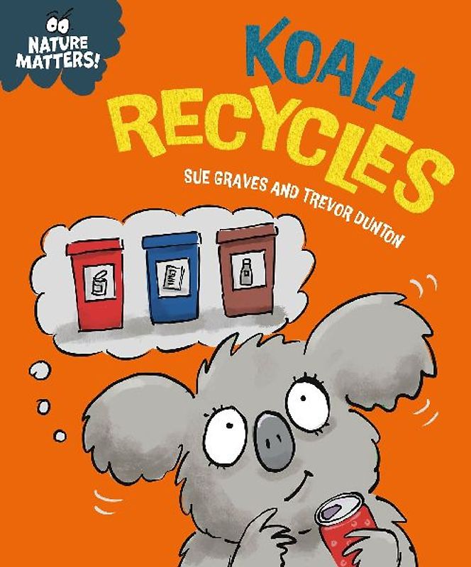 Nature Matters: Koala Recycles