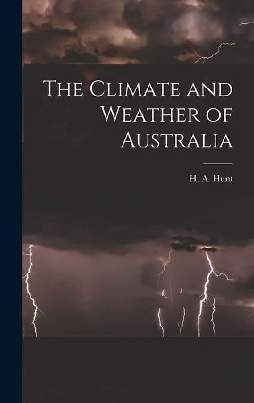 The Climate and Weather of Australia