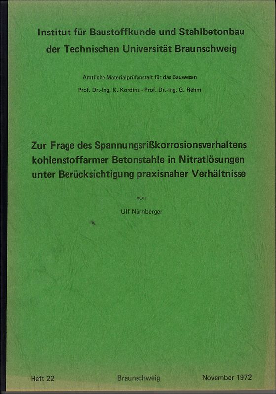 Zur Frage des Spannungsrisskorrosionsverhaltens kohlenstoffarmer Betonstähle in Nitratlösungen unter Berücksichtigung praxisnaher Verhältnisse