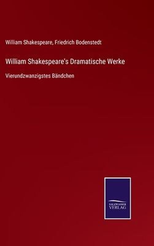 William Shakespeare's Dramatische Werke