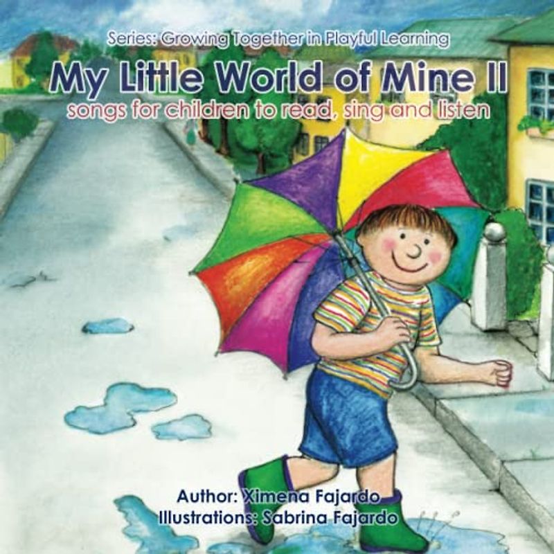 My Little World Of Mine II (Growing Together In Playful Learning, Band 2)