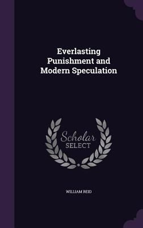 Everlasting Punishment and Modern Speculation