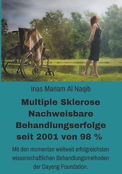 Multiple Sklerose - Nachweisbare Behandlungserfolge seit 2001 von 98 %