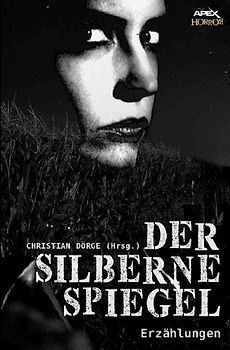 DER SILBERNE SPIEGEL