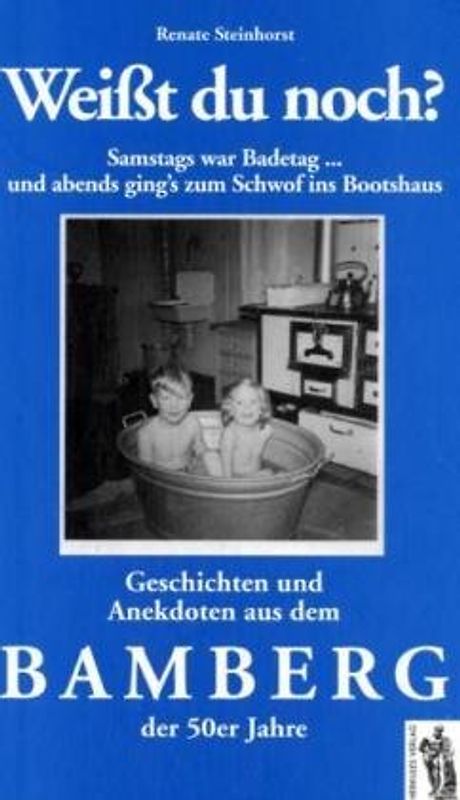 Weißt Du noch? Samstag war Badetag...  und sonntags ging's zum Schwof ins Bootshaus