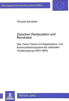 Zwischen Restauration und Revolution