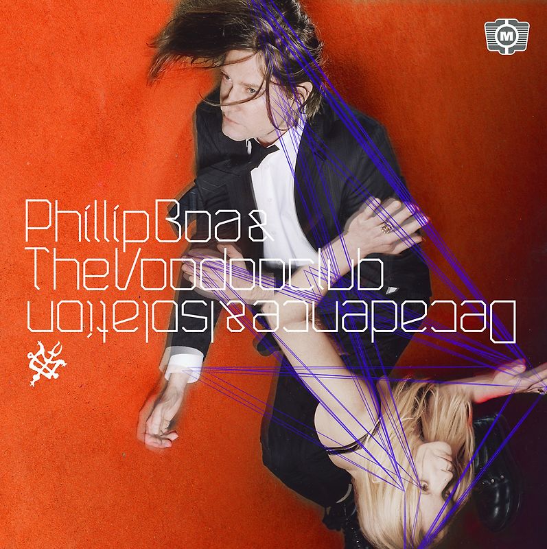 Phillip Boa & The Voodoo Club - Decadence & Isolation