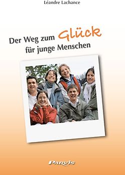 Der Weg zum Glück für junge Menschen