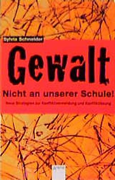 Gewalt - Nicht an unserer Schule!
