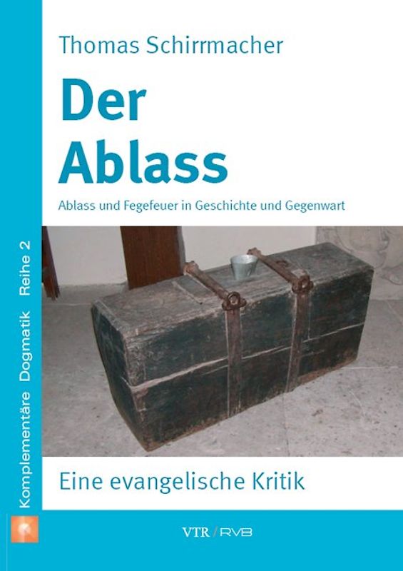 Der Ablass. Eine evangelische Kritik