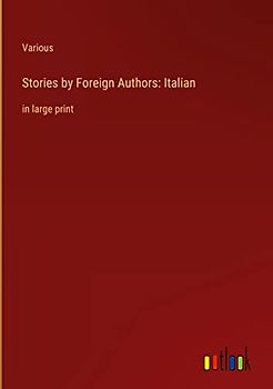 Stories by Foreign Authors: Italian: in large print