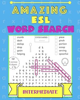 Amazing ESL Word Search: Intermediate: More English language puzzle fun to review vocabulary, grammar and spelling (ESL Word Search Puzzles)