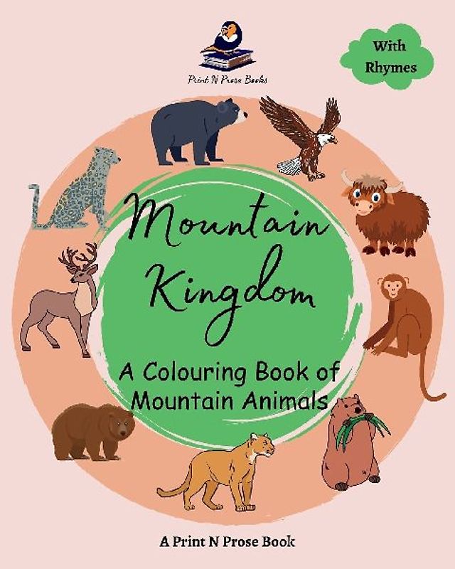 Mountain Kingdom -  A Colouring Book of Mountain Animals - Coloring Activity Book for 6 to 8 Years Old Creative Kids