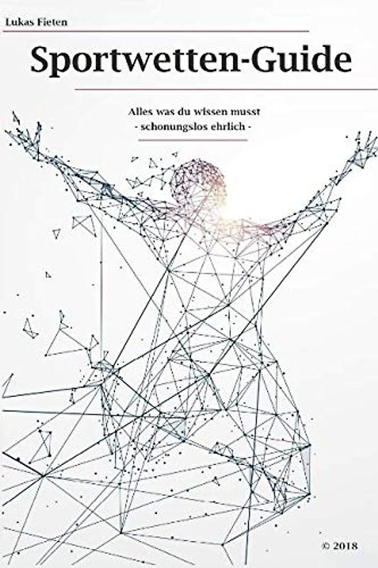 Sportwetten-Guide: Alles was du wissen musst - schonungslos ehrlich
