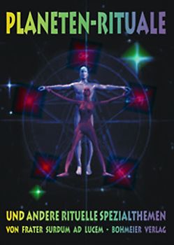Planeten-Rituale und andere Rituelle Spezialthemen