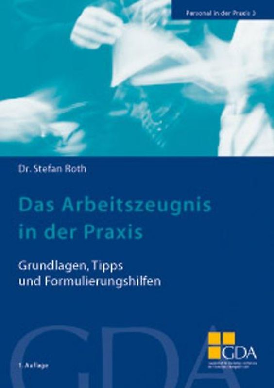 Personal in der Praxis. Band 1-5 / Das Arbeitszeugnis in der Praxis