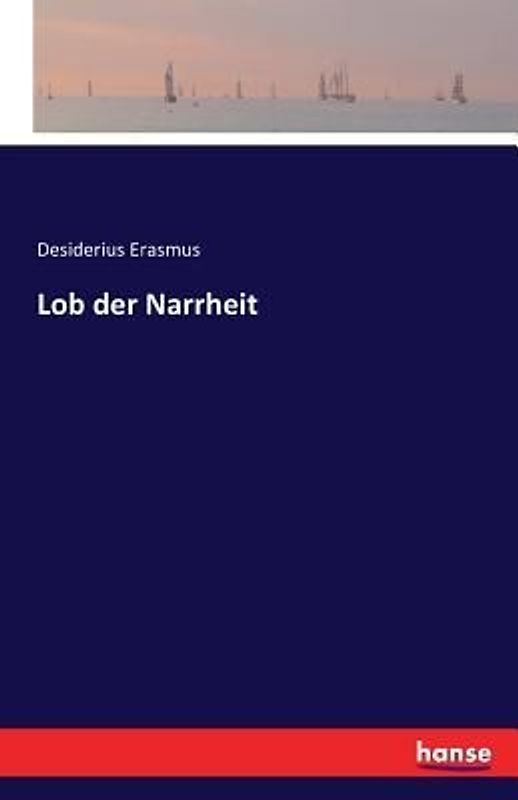 Lob der Narrheit