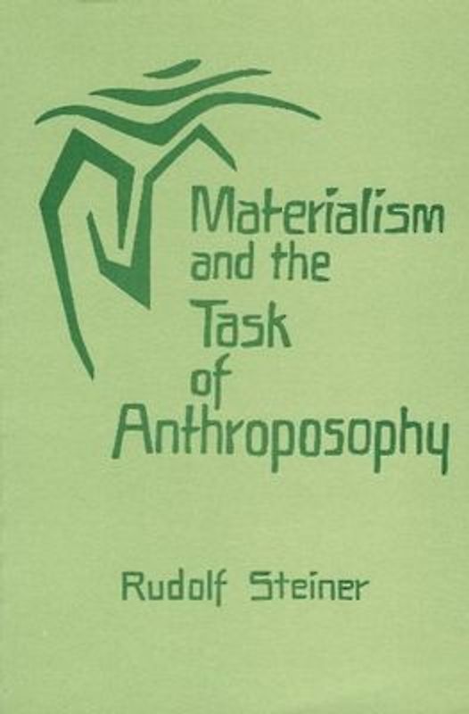 Materialism and the Task of Anthroposophy