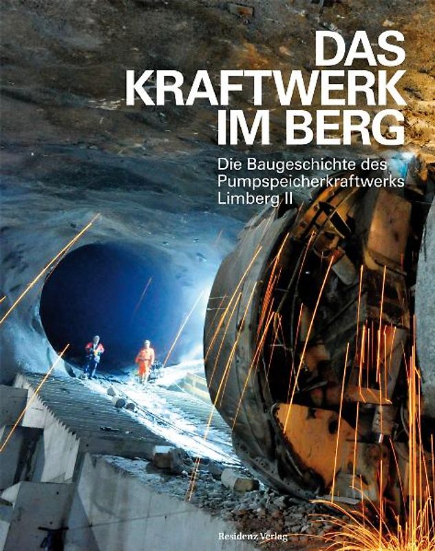 Das Kraftwerk im Berg