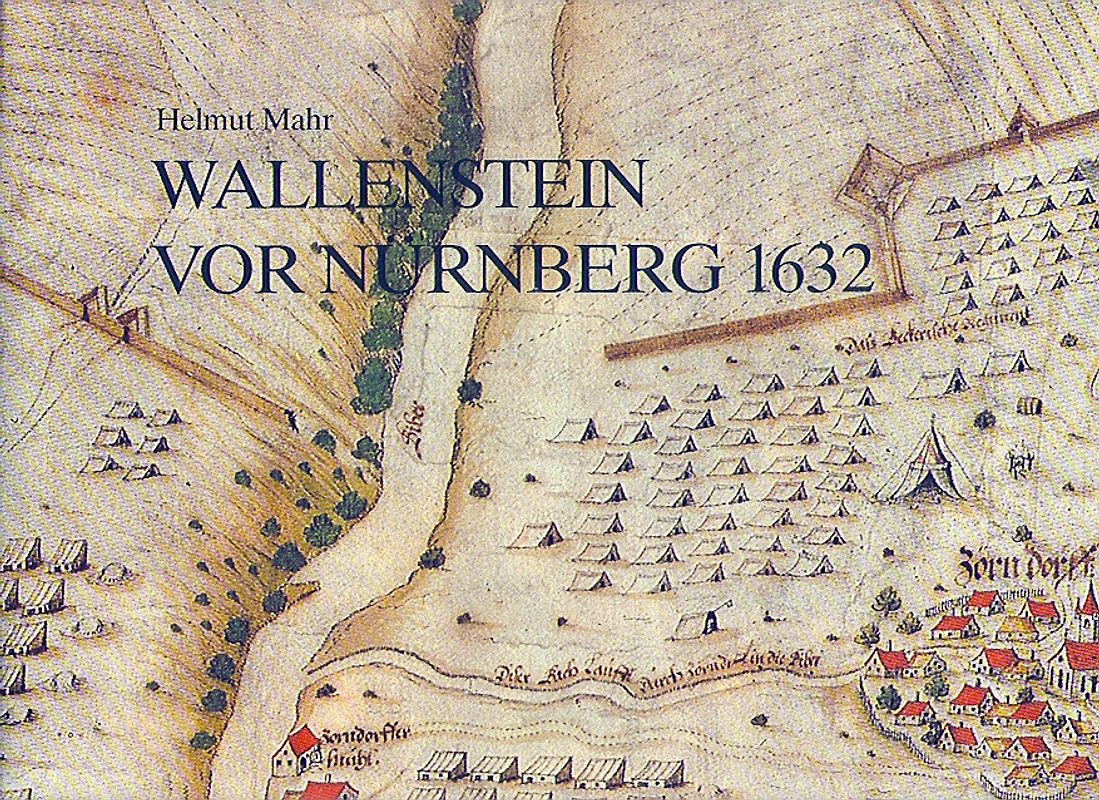 Wallenstein vor Nürnberg 1632