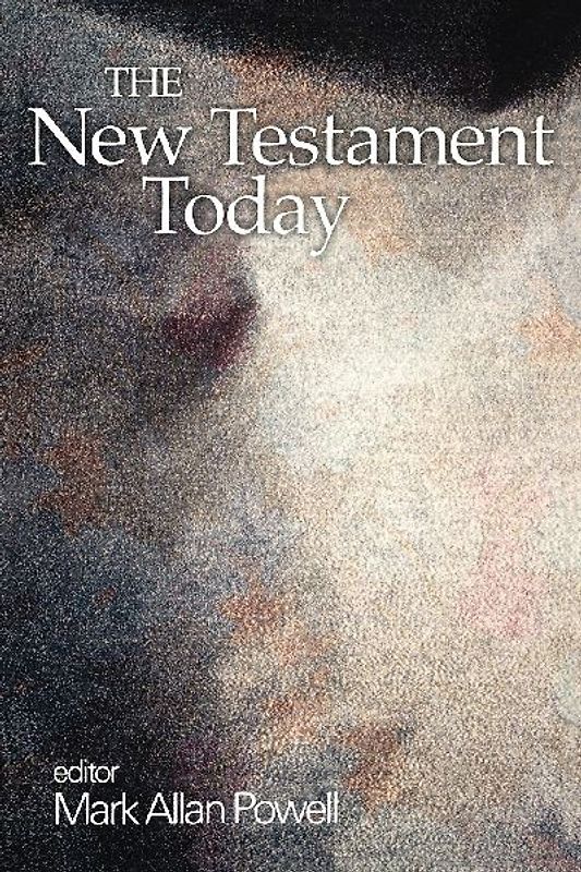 The New Testament Today