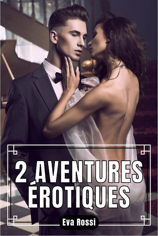 2 Aventures Érotiques