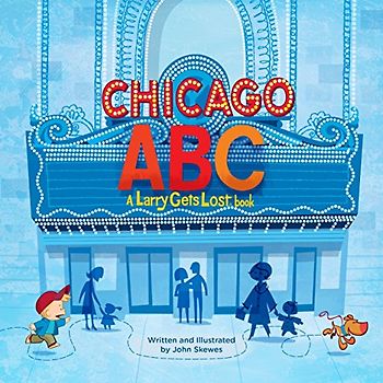 Chicago Abc: A Larry Gets Lost Book