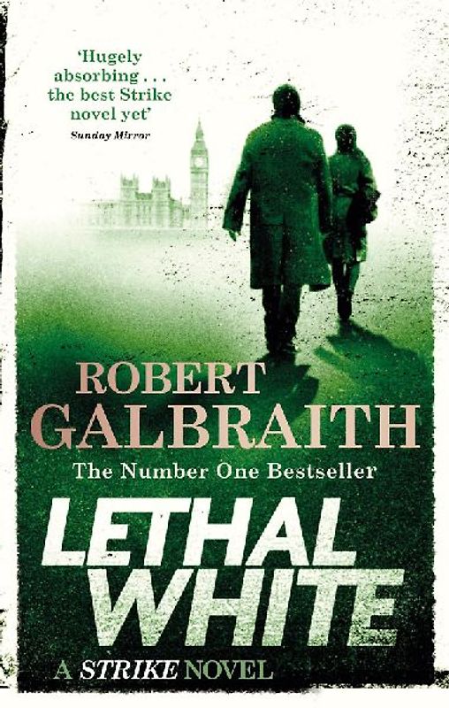 Lethal White: Cormoran Strike Book 4: Cormoran Strike Book 04 (Cormoran Strike 4, Band 4)