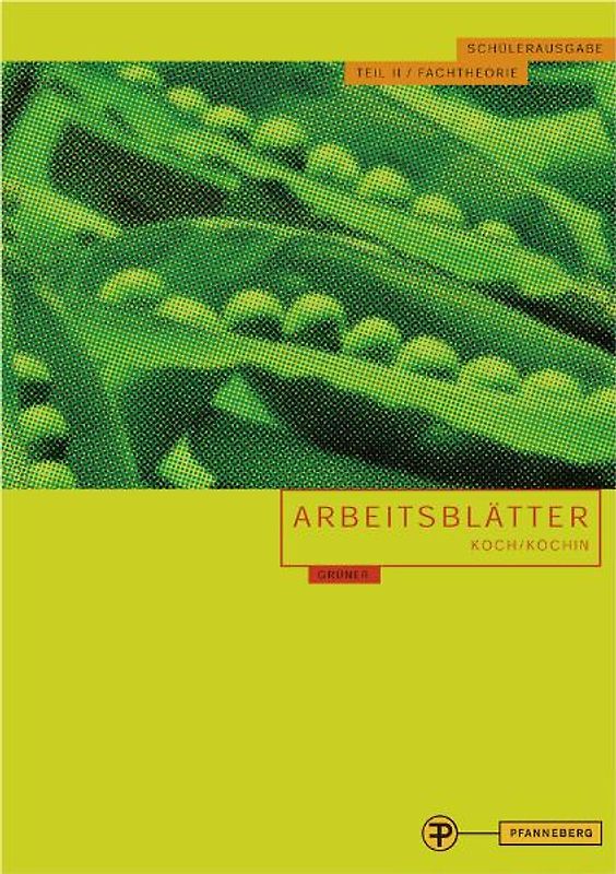 Arbeitsblätter Koch/Köchin Teil 2 - Fachpraxis. Schülerausgabe